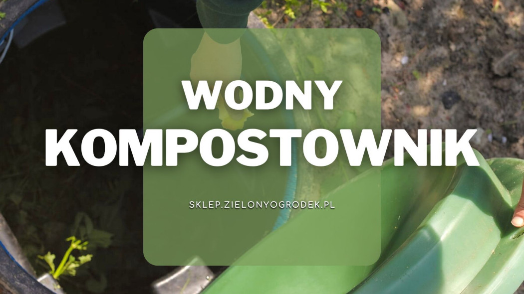 Kompostownik wodny Sklep ZielonyOgródek pl