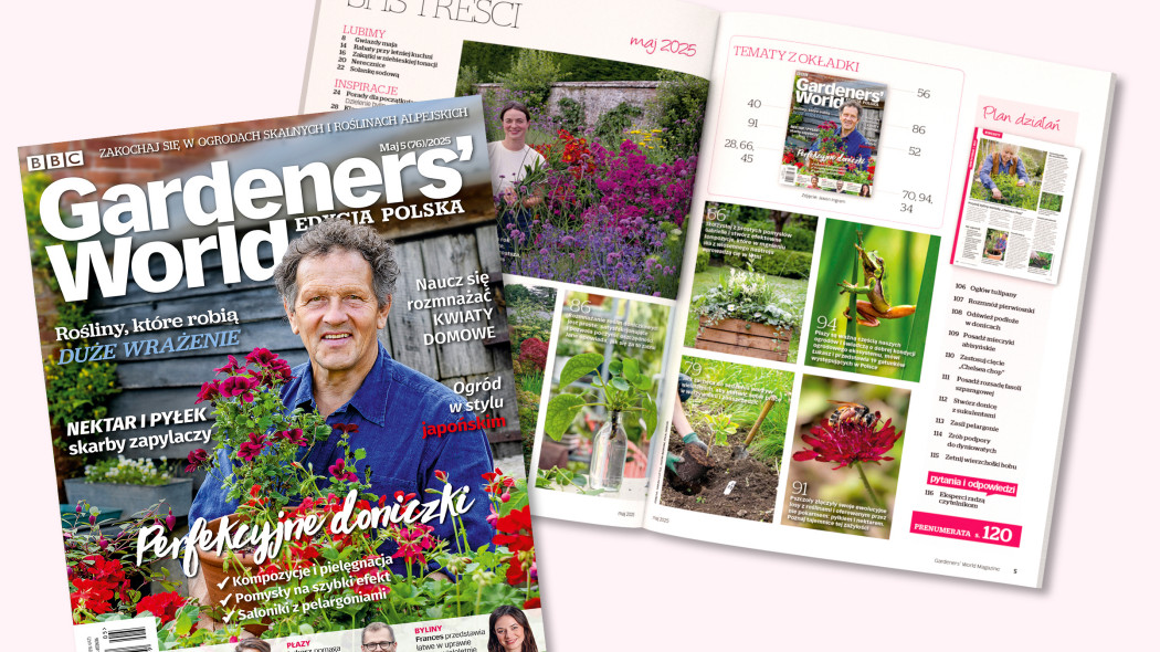 Majowy Gardeners' World już jest! Zanurz ręce w ziemi i poczuj magię wiosny!