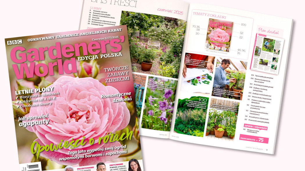 Nowy miesiąc, nowe emocje w ogrodzie. Gardeners’ World na czerwiec już czeka