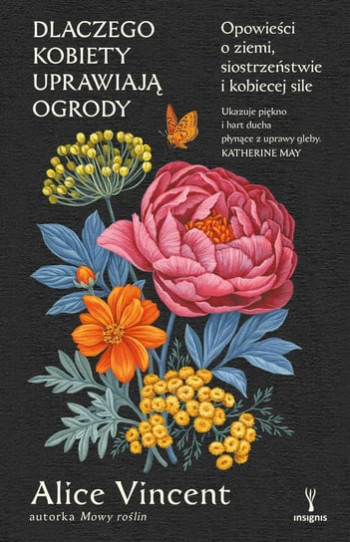 Dlaczego kobiety uprawiają ogrody